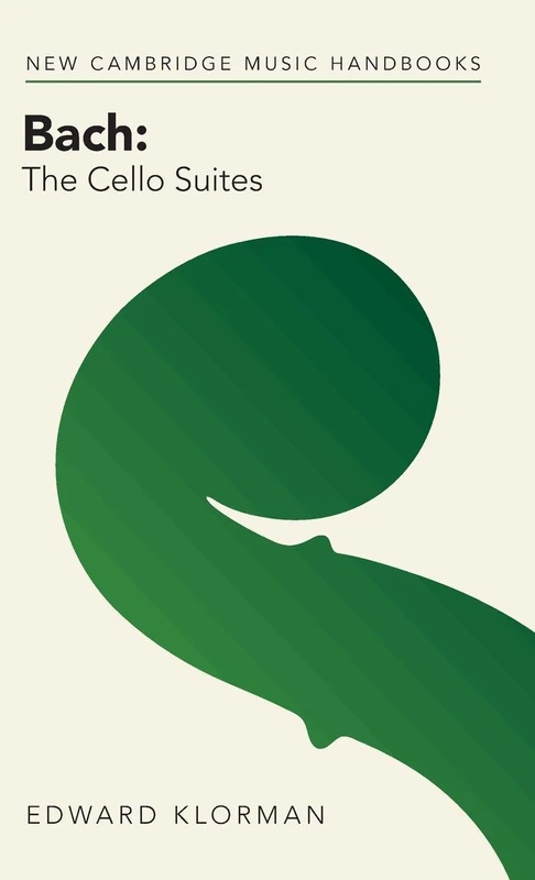 Bach: The Cello Suites - Cambridge Music Handbooks - Image 1