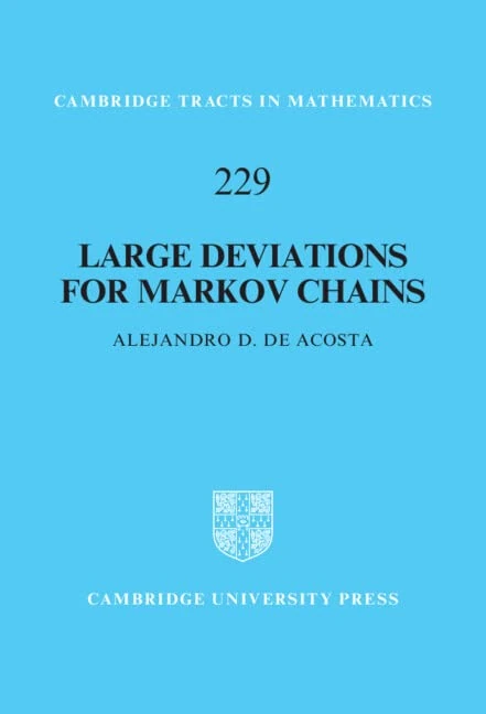 Large Deviations for Markov Chains: 229 (Cambridge Tracts in Mathematics, Series Number 229)
