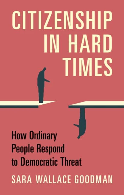 Citizenship in Hard Times: How Ordinary People Respond to Democratic Threat - Image 1