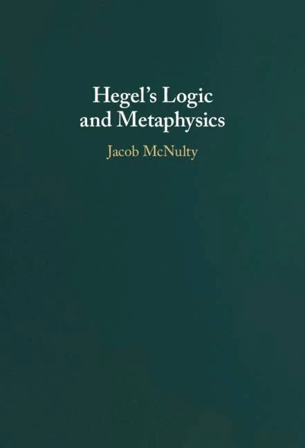 Hegel's Logic and Metaphysics
