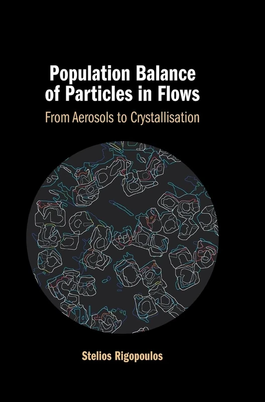 Population Balance of Particles in Flows: From Aerosols to Crystallisation
