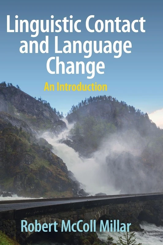 Linguistic Contact and Language Change: An Introduction