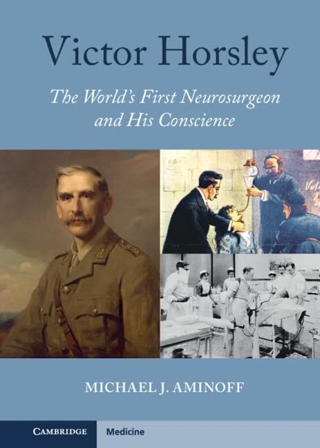 Victor Horsley: The World's First Neurosurgeon and His Conscience - Image 1