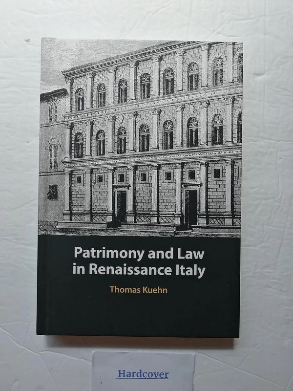 Patrimony and Law in Renaissance Italy