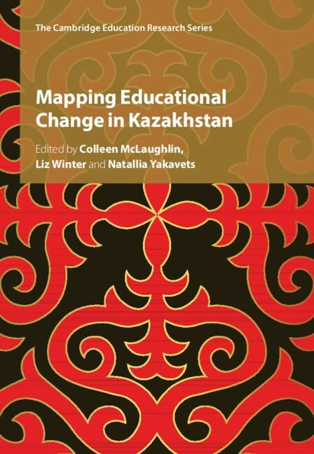 Mapping Educational Change in Kazakhstan (Cambridge Education Research) - Image 1
