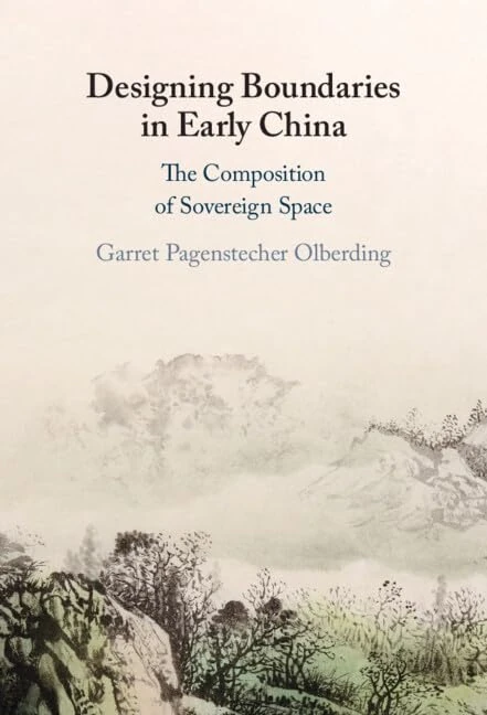 Designing Boundaries in Early China: The Composition of Sovereign Space
