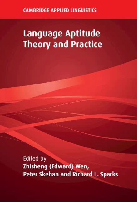 Language Aptitude Theory and Practice (Cambridge Applied Linguistics)
