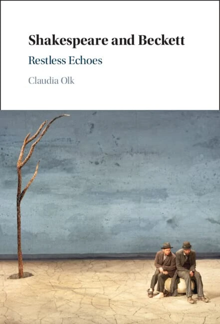 Shakespeare and Beckett: Restless Echoes