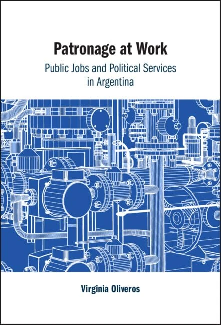 Patronage at Work: Public Jobs and Political Services in Argentina - Image 1