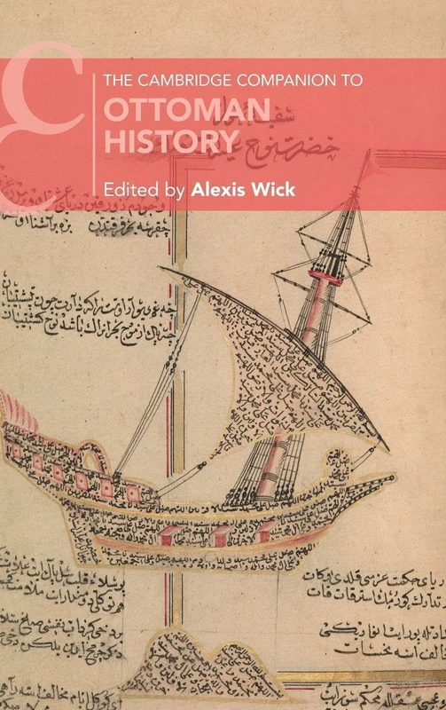 The Cambridge Companion to Ottoman History (Cambridge Companions to History)