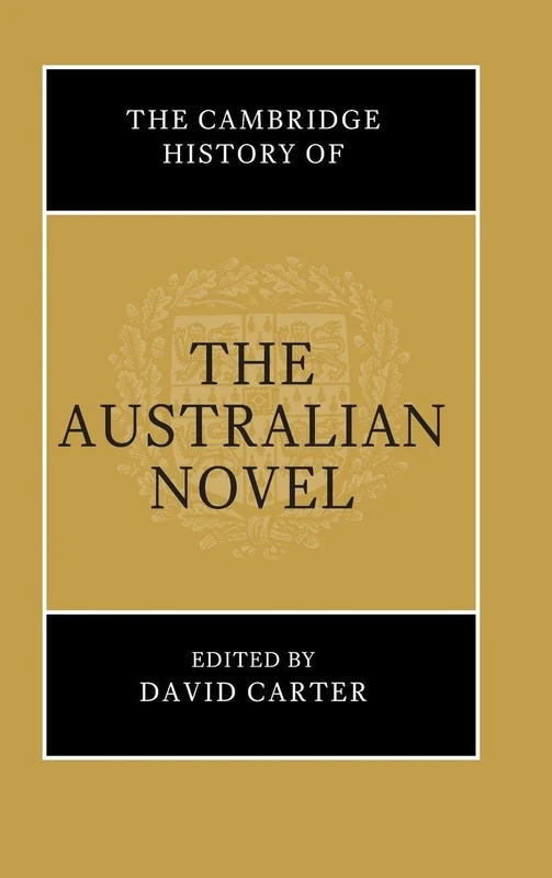 The Cambridge History of the Australian Novel