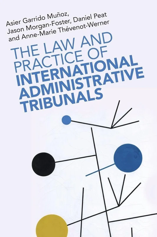 The Law and Practice of International Administrative Tribunals