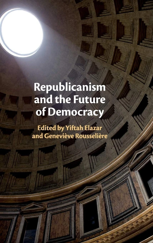 Cambridge Republicanism and the Future of Democracy - Book