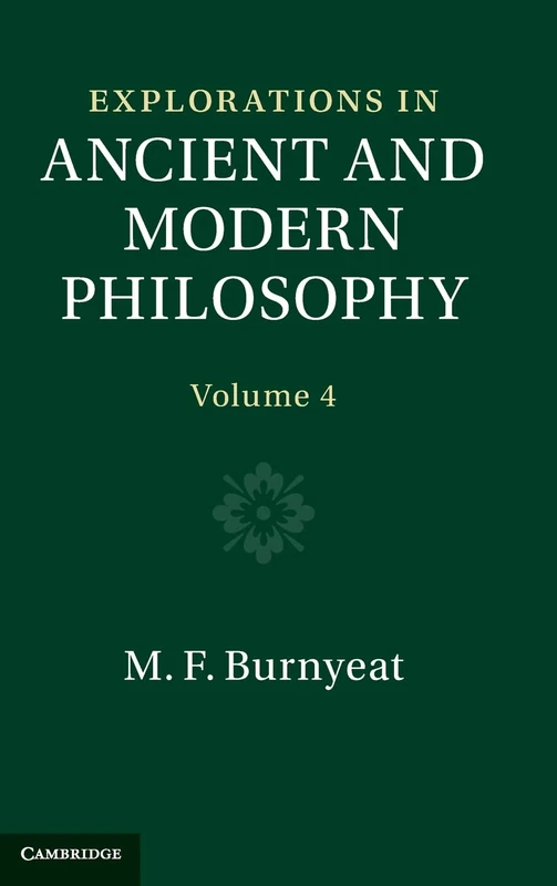 Explorations in Ancient and Modern Philosophy: Volume 4
