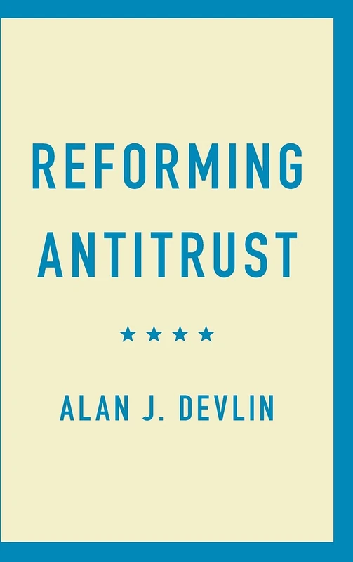Reforming Antitrust - Cambridge University Press Book