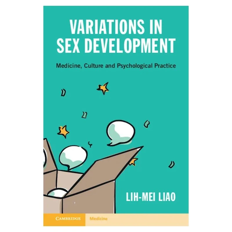 Variations in Sex Development: Medicine, Culture and Psychological Practice
