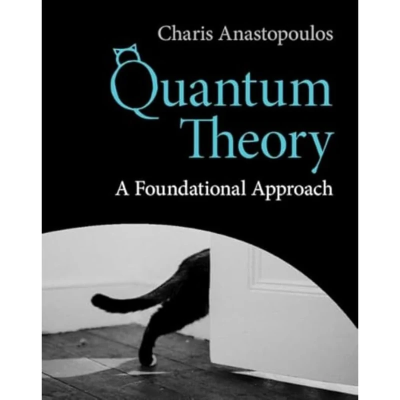 Quantum Theory: A Foundational Approach