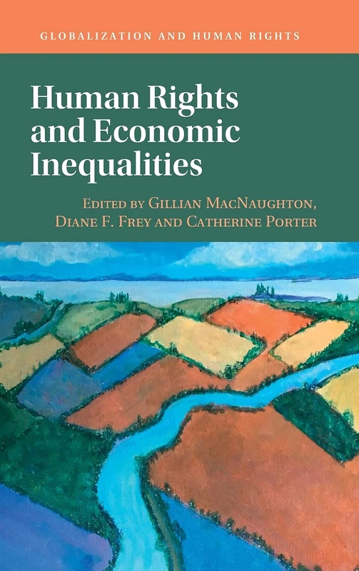 Human Rights and Economic Inequalities (Globalization and Human Rights)