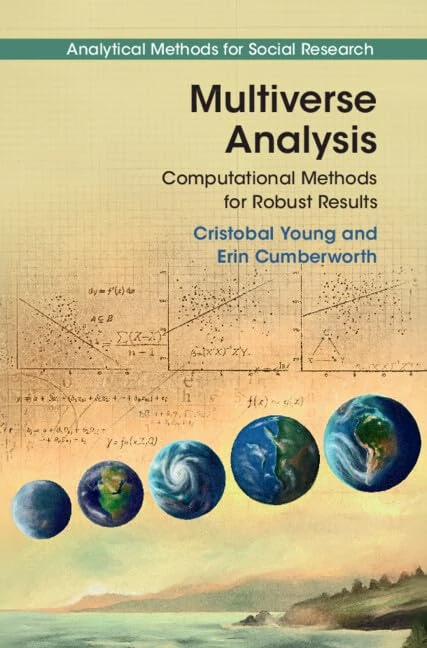 Multiverse Analysis: Computational Methods for Robust Results (Analytical Methods for Social Research)