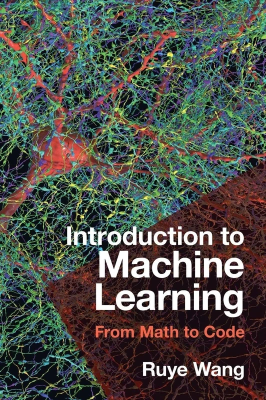 Introduction to Machine Learning: From Math to Code