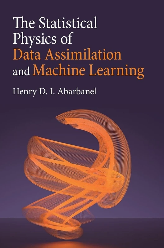 The Statistical Physics of Data Assimilation and Machine Learning