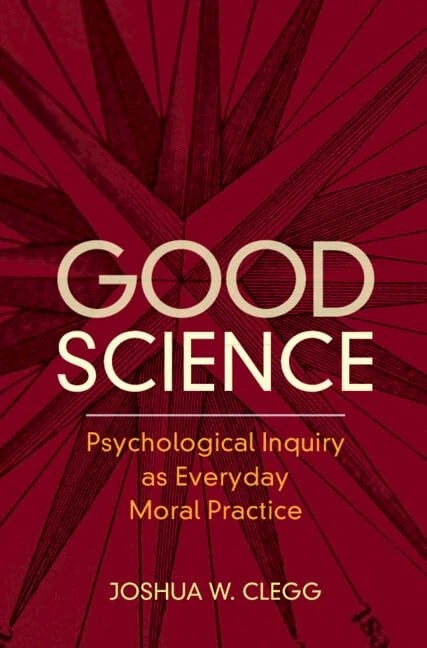 Good Science: Psychological Inquiry as Everyday Moral Practice