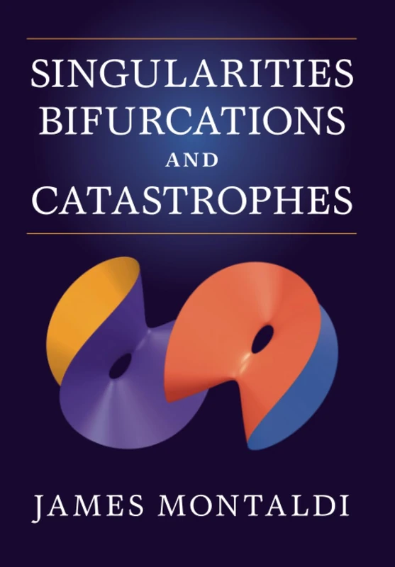 Singularities, Bifurcations and Catastrophes