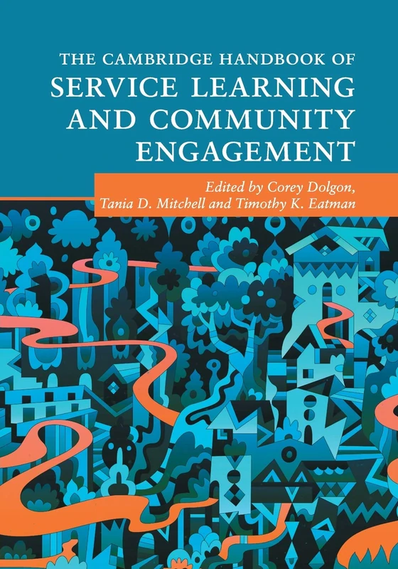 The Cambridge Handbook of Service Learning and Community Engagement (Cambridge Handbooks in Psychology)