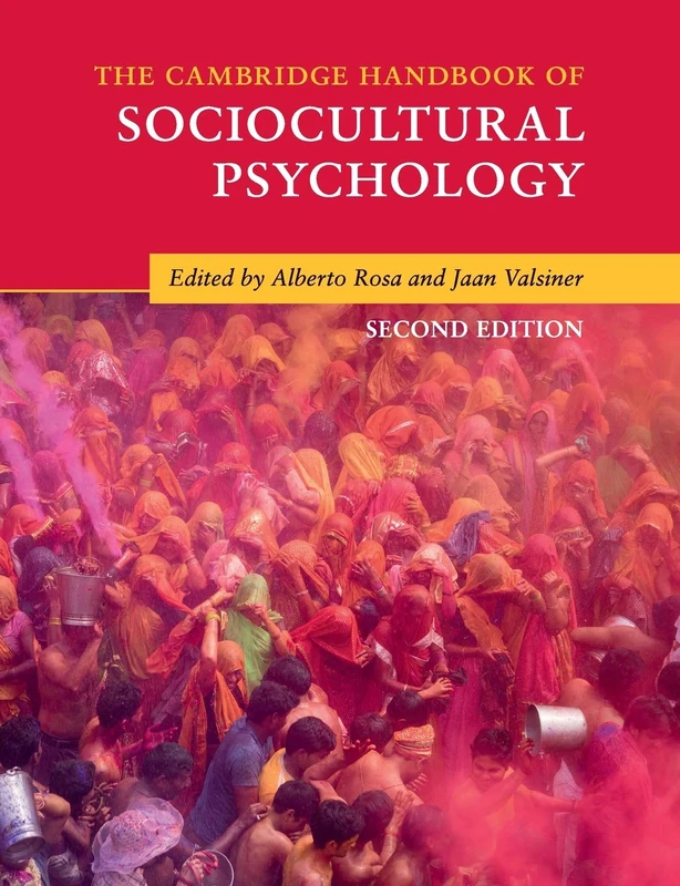 The Cambridge Handbook of Sociocultural Psychology (Cambridge Handbooks in Psychology)