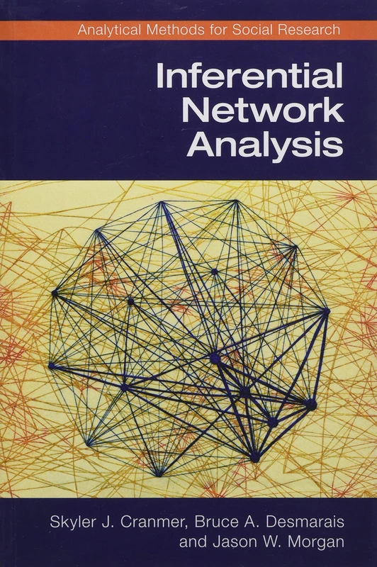 Inferential Network Analysis (Analytical Methods for Social Research)