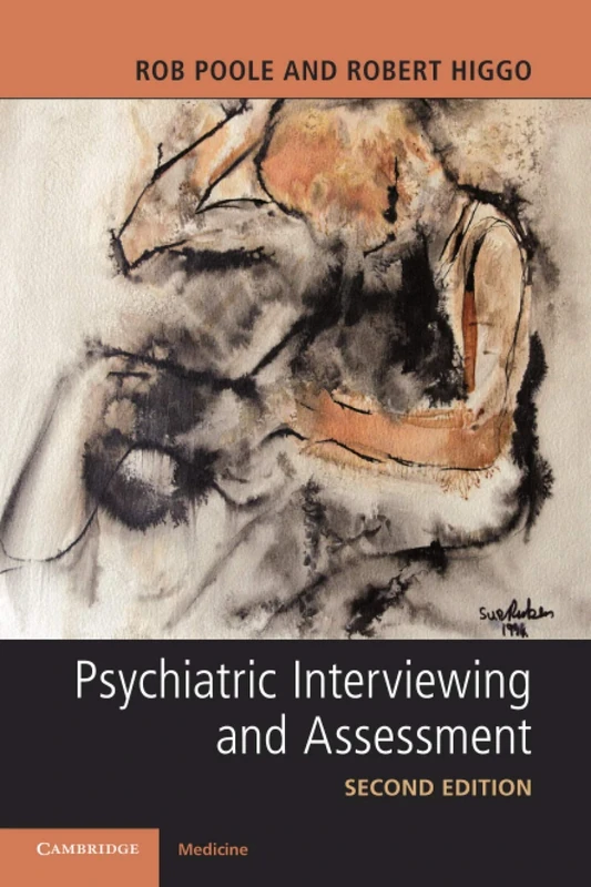 Psychiatric Interviewing and Assessment