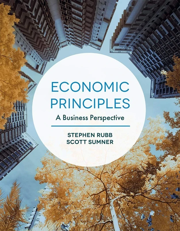 Economics Principles: A Business Perspective