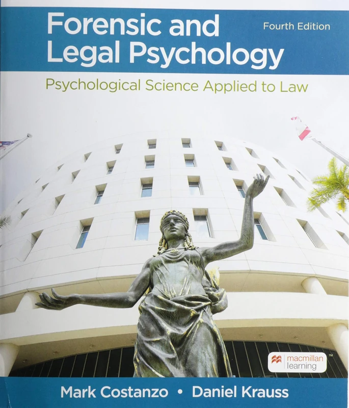 Forensic and Legal Psychology: Psychological Science Applied to Law