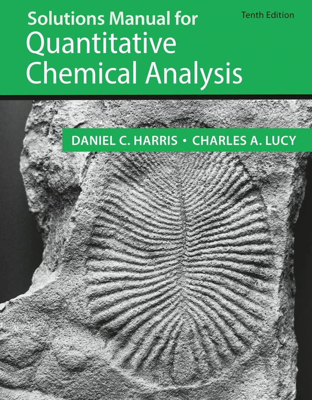 Solutions Manual for Quantitative Chemical Analysis