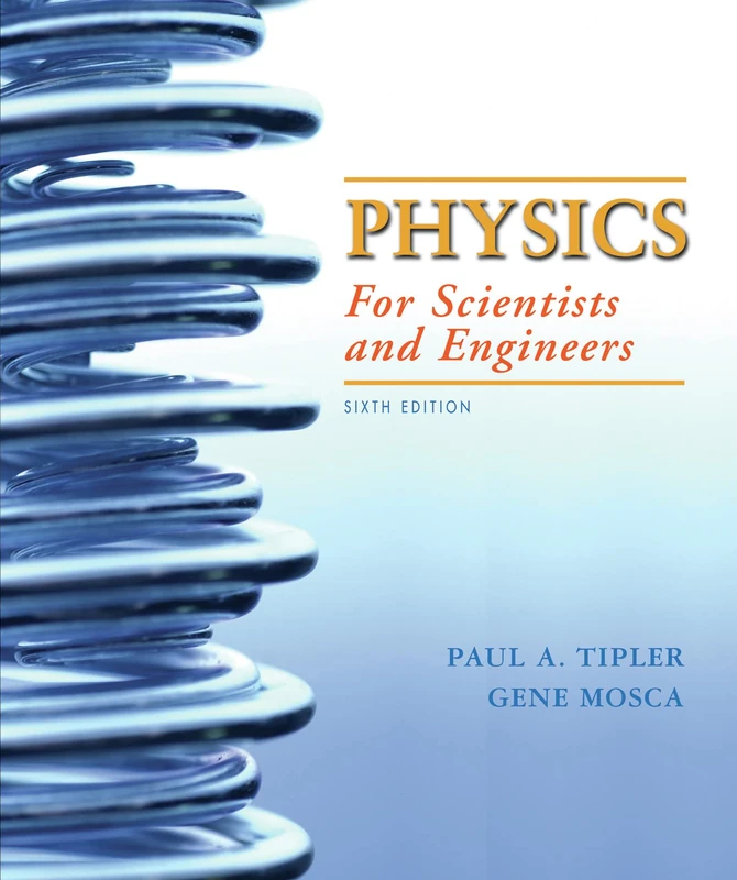 W. H. Freeman Physics for Scientists and Engineers - 6th Edition