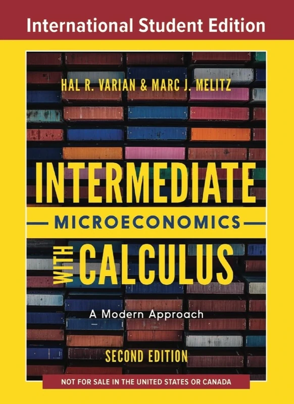 Intermediate Microeconomics with Calculus: A Modern Approach