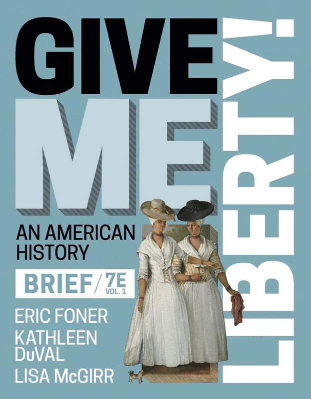 Give Me Liberty!: An American History: 1