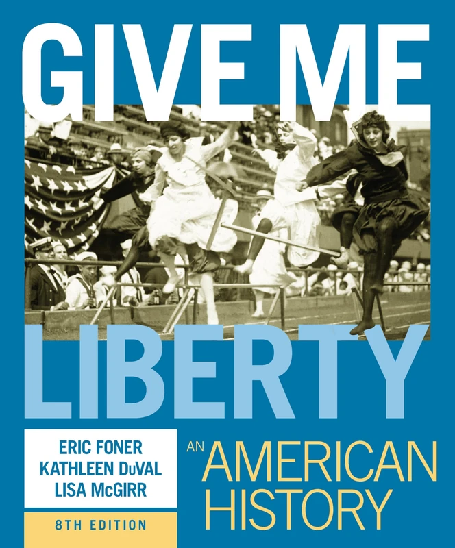 Give Me Liberty!: An American History