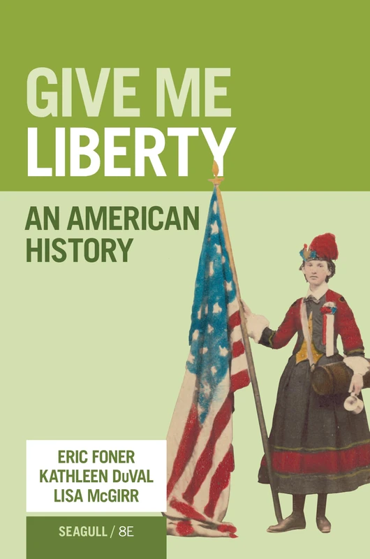 Give Me Liberty!: An American History