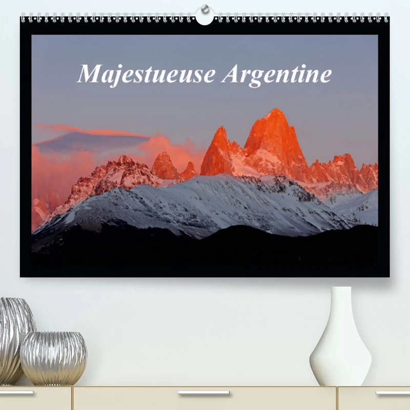 Majestueuse Argentine (Premium, hochwertiger DIN A2 Wandkalender 2021, Kunstdruck in Hochglanz): Photographies des superbes paysages de la Terre de ... la Patagonie. (Calendrier mensuel, 14 Pages )