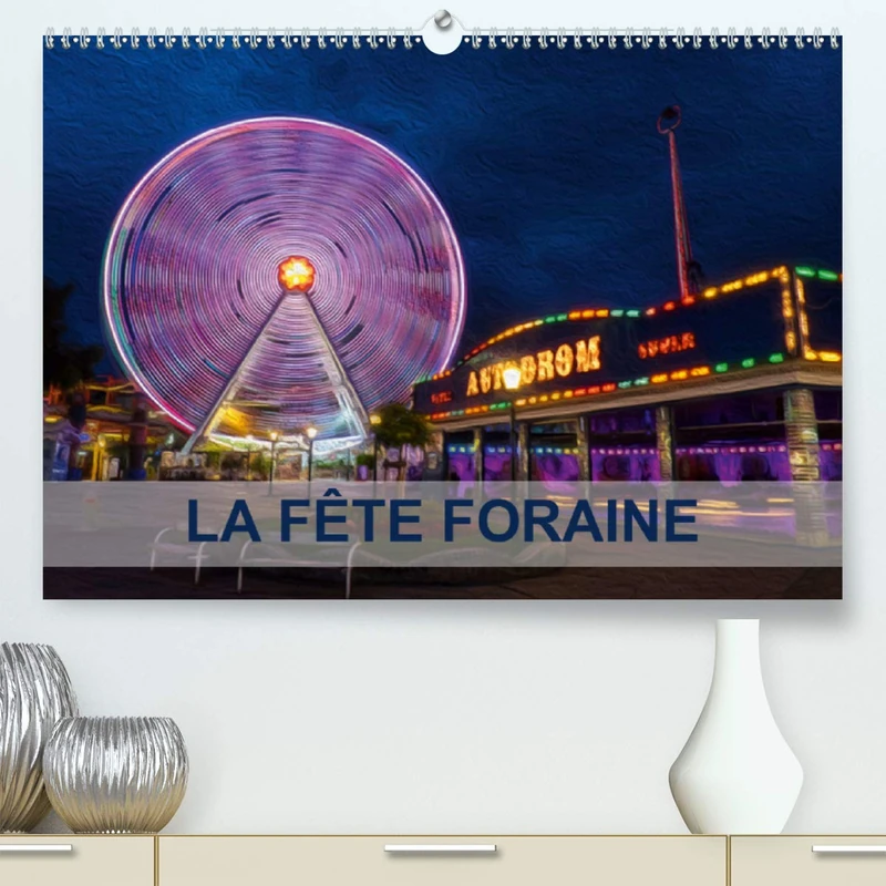 LA FÊTE FORAINE (Premium, hochwertiger DIN A2 Wandkalender 2021, Kunstdruck in Hochglanz): Tableaux de peinture numérique sur le thème de la fête foraine. (Calendrier mensuel, 14 Pages ) - Image 1