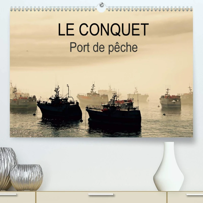 LE CONQUET Port de pêche (Premium, hochwertiger DIN A2 Wandkalender 2021, Kunstdruck in Hochglanz): Le Port du Conquet en Bretagne et ses bateaux de pêche (Calendrier mensuel, 14 Pages )