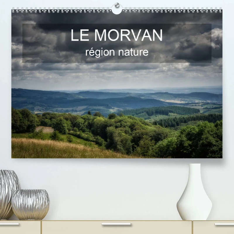 Le Morvan région nature (Premium, hochwertiger DIN A2 Wandkalender 2021, Kunstdruck in Hochglanz): Entre forêts et lacs, une promenade dans le Morvan. (Calendrier mensuel, 14 Pages )