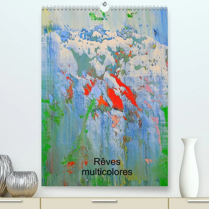Rêves multicolores (Premium, hochwertiger DIN A2 Wandkalender 2022, Kunstdruck in Hochglanz): Art abstrait multicolore (Calendrier mensuel, 14 Pages )