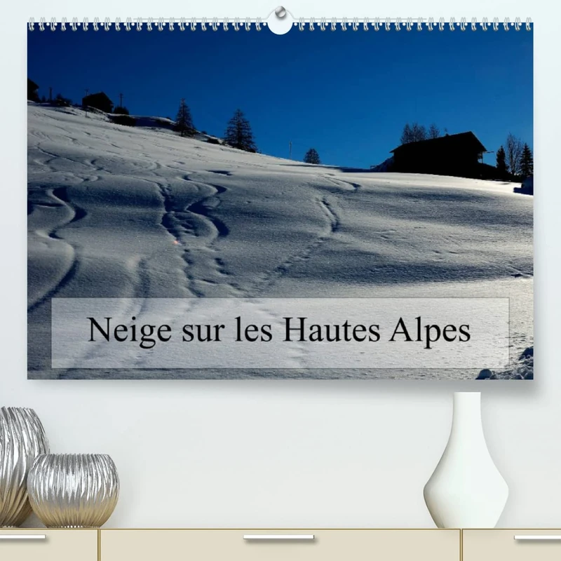 Neige sur les Hautes Alpes (Premium, hochwertiger DIN A2 Wandkalender 2023, Kunstdruck in Hochglanz): Paysages des Hautes Alpes (Calendrier mensuel, 14 Pages )
