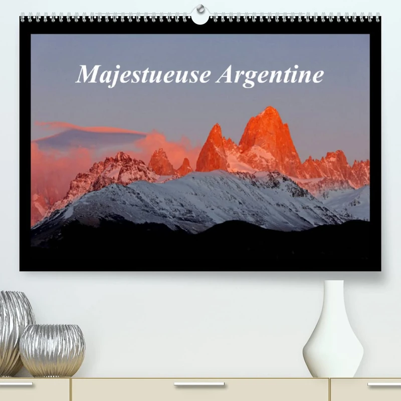 Majestueuse Argentine (Premium, hochwertiger DIN A2 Wandkalender 2023, Kunstdruck in Hochglanz): Photographies des superbes paysages de la Terre de ... la Patagonie. (Calendrier mensuel, 14 Pages )