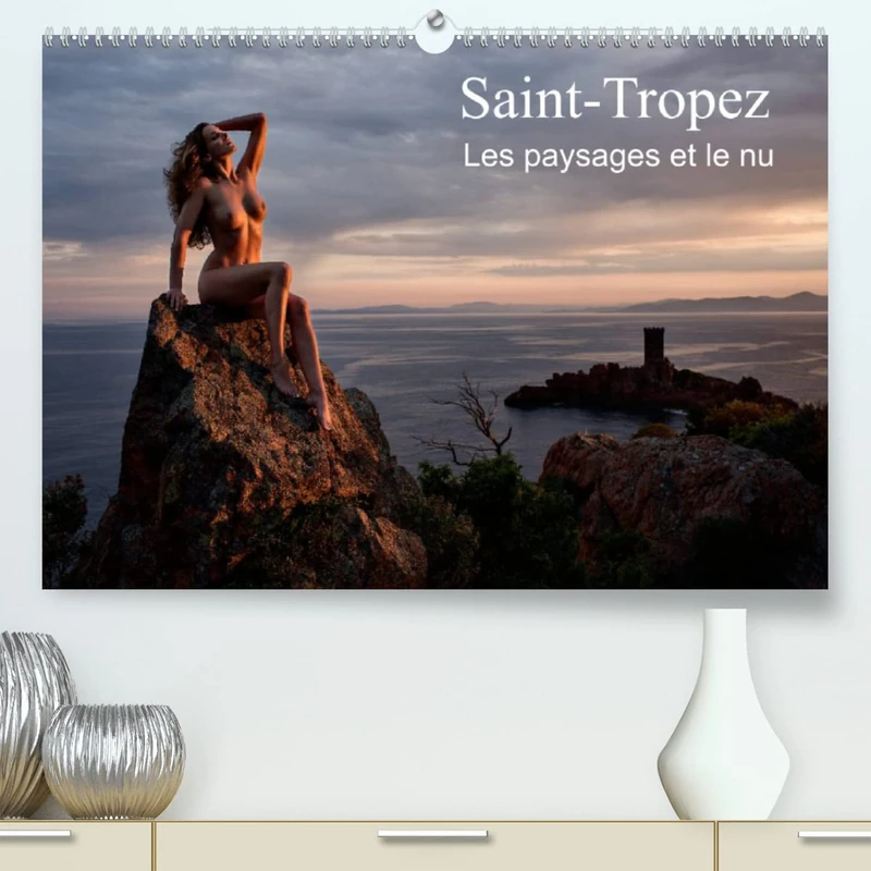 Saint-Tropez Les paysages et le nu (Premium, hochwertiger DIN A2 Wandkalender 2023, Kunstdruck in Hochglanz): Photos érotiques au bord de la mer et dans la nature (Calendrier mensuel, 14 Pages )