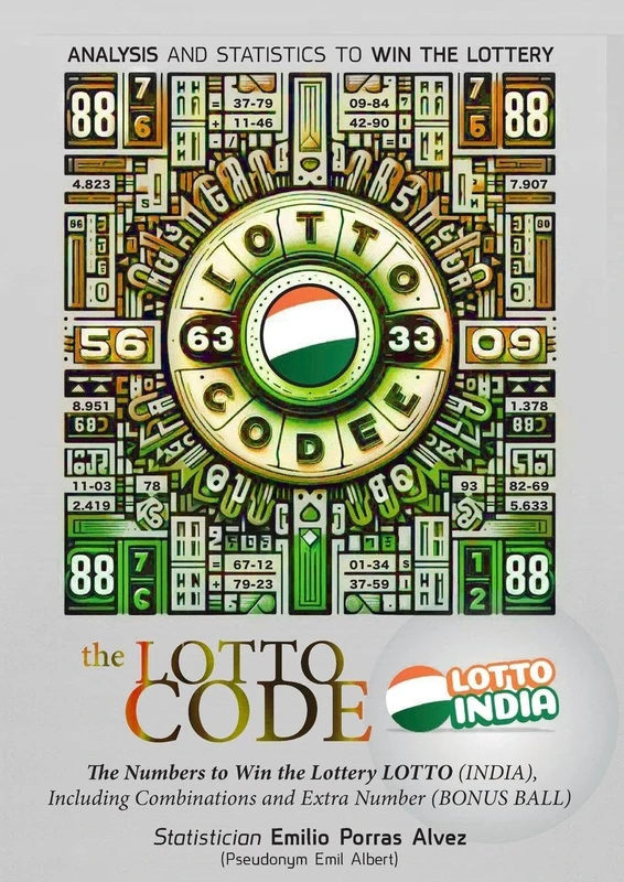 The Lotto Code, Analysis and Statistics to Win the Lottery + The Numbers to Win the Lottery LOTTO (INDIA), Including Combinations and Extra Number (BONUS BALL)