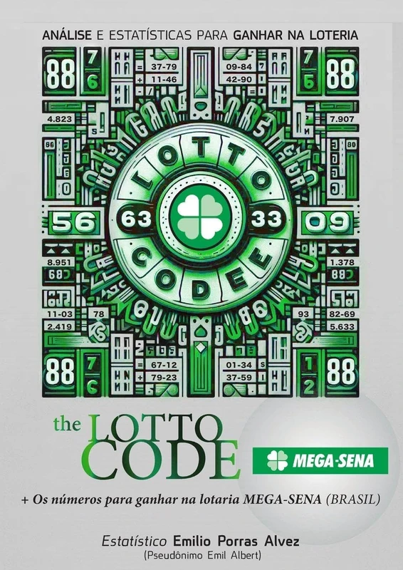 The Lotto Code, Análise e Estatísticas para Ganhar na Loteria + Os números para ganhar na lotaria MEGA-SENA (BRASIL)