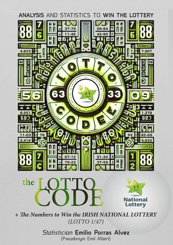 The Lotto Code, Analysis and Statistics to Win the Lottery + The Numbers to Win the IRISH NATIONAL LOTTERY (LOTTO 1/47) - Image 1